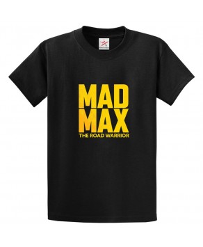 Mad Max The Road Warrior Classic Unisex Kids and Adults T-Shirt For Action Movie Fans